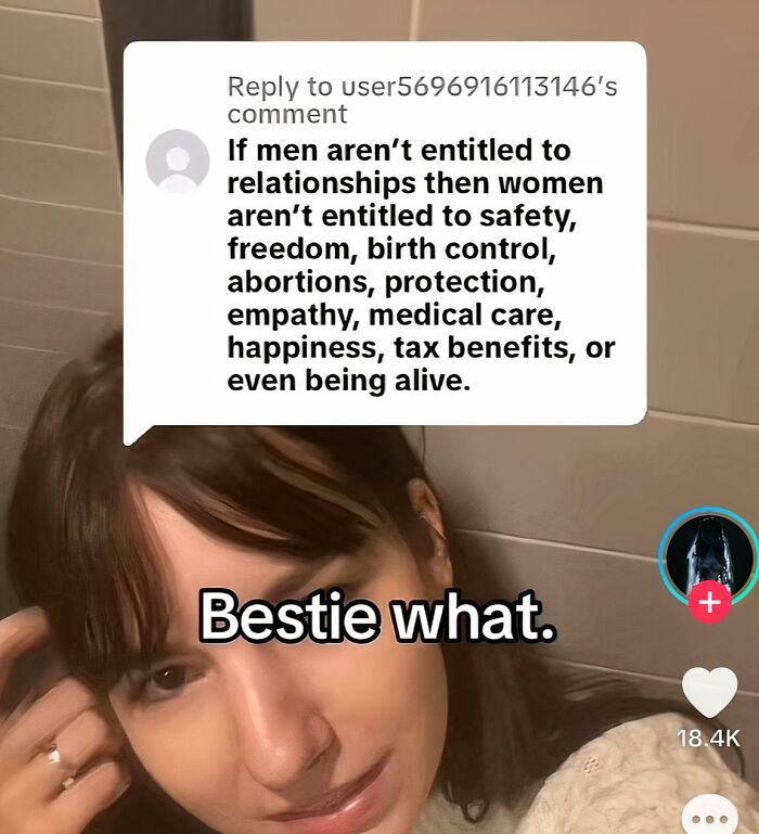 A TikTok post featuring a woman reacting to an infuriating comment about entitled men and women's rights.