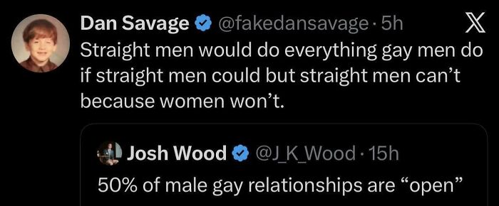Tweet by Dan Savage about straight and gay relationships, containing a funny and unpredictable sentence.