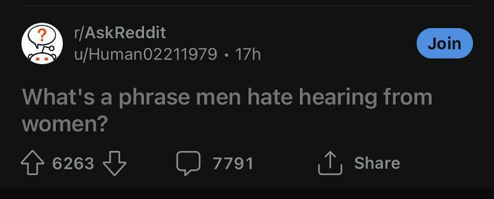 Reddit post asking about phrases men hate from women, an infuriating story of entitled men ignoring boundaries.