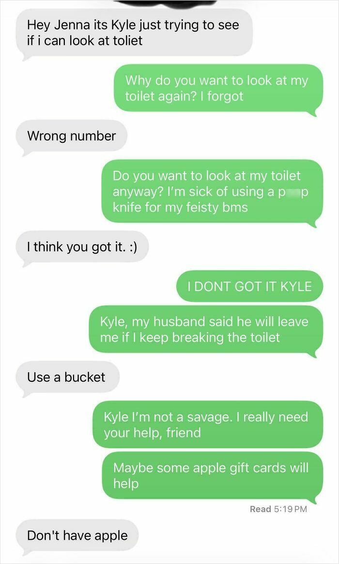 A wrong number text conversation escalating into an unhinged dialogue about a toilet and Apple gift cards.