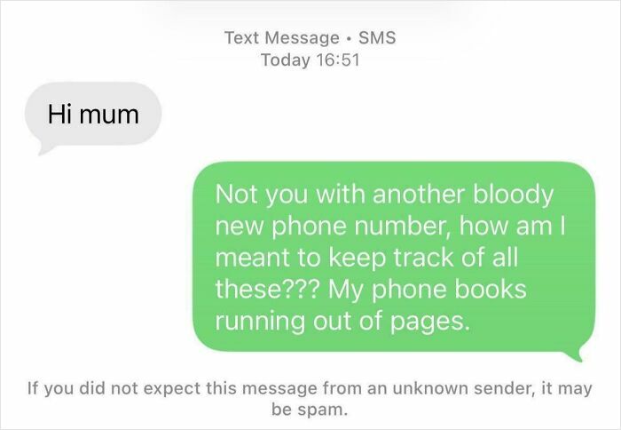 A screenshot of a funny wrong number text where someone responds to Hi mum asking about a new phone number.