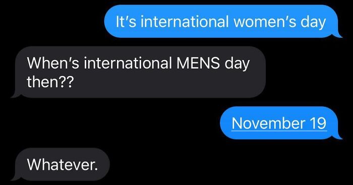 Entitled men ignoring boundaries: A conversation about International Women's Day vs. International Men's Day.