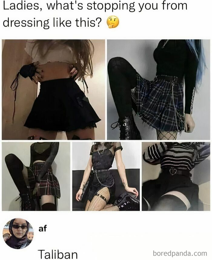 A blursed meme showing different alternative fashion styles with a text overlay about women dressing like this and a reply of Taliban.