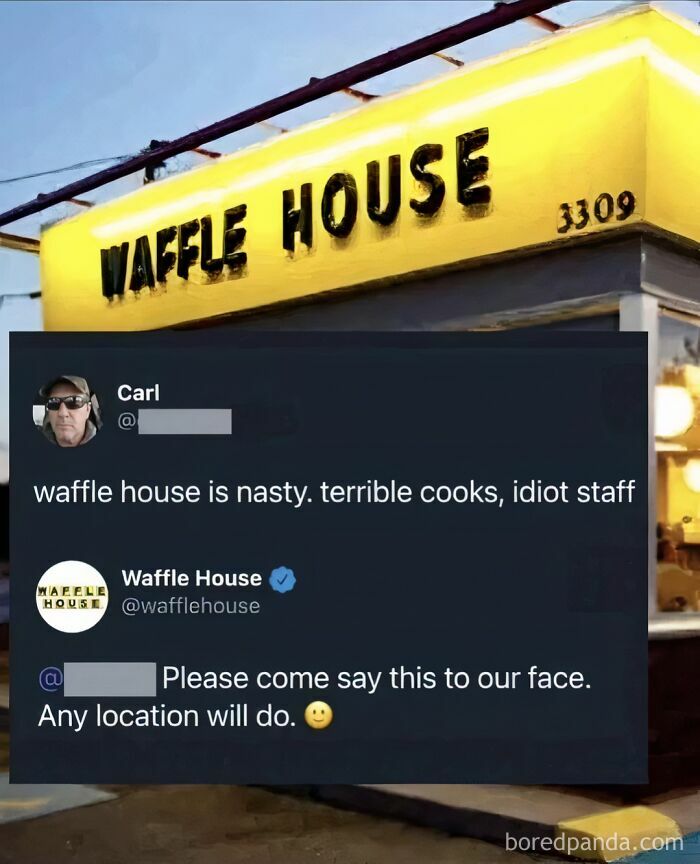 A blursed meme of a Waffle House sign with a tweet criticizing the restaurant and Waffle House's official account daring the user to say it to their face.