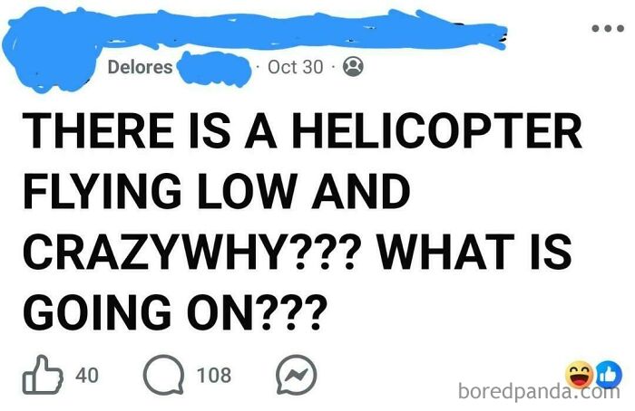 A screenshot of a Facebook post by Delores asking about a helicopter, typical of clueless old people online.
