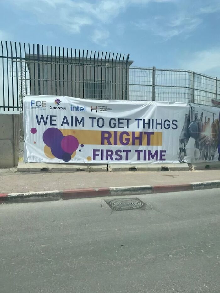 A construction banner with a glaring typo, exemplifying a You Had One Job fail due to common sense lacking.
