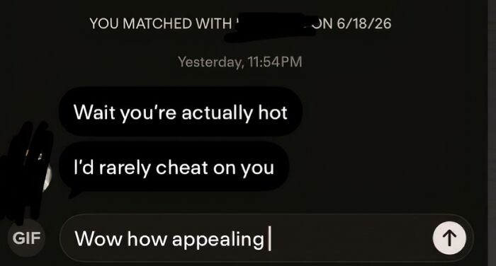 Funny Tinder Texts Messages, a user receives an oddly blunt compliment.