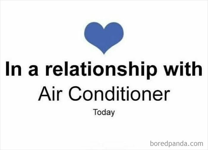 A meme with a blue heart and text In a relationship with Air Conditioner. This is one of many funny memes about summer heat.