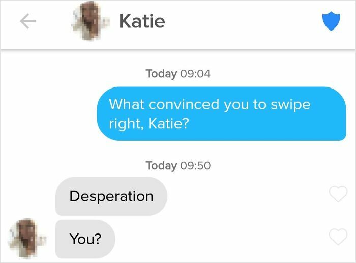 Funny Tinder Texts Messages feature a Tinder chat where Katie admits desperation for swiping right.
