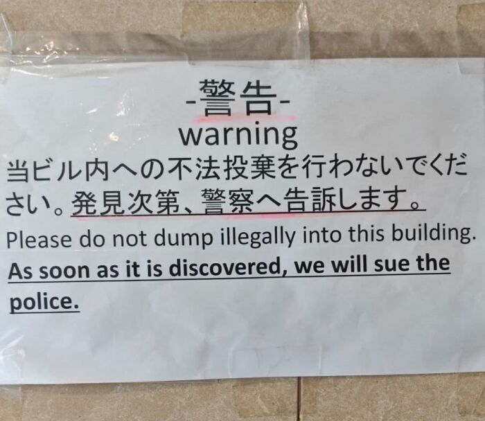 Hilarious example of getting lost in translation: a warning sign in Japan threatening to sue the police.