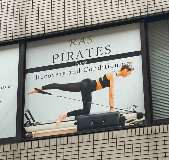 Hilarious example of getting lost in translation: a 'Pirates' fitness sign instead of Pilates in Japan.