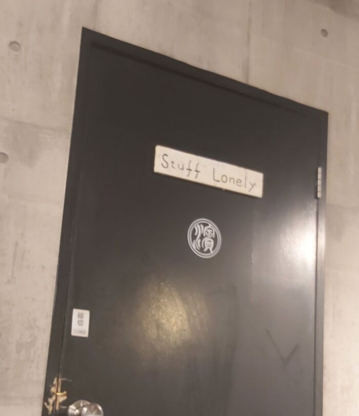Hilarious example of getting lost in translation in Japan: a door sign that reads Stuff Lonely.