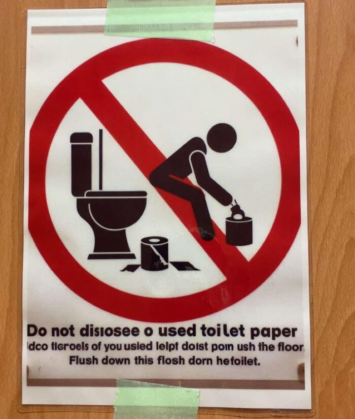 Hilarious example of getting lost in translation: a sign in Japan advising against disposing of used toilet paper on the floor.