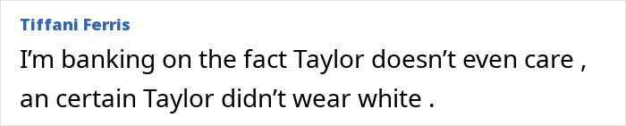 Taylor Swift And Travis Kelce’s Wedding Guest Slammed Over "White" Dress Rule, Here’s The Verdict From Etiquette Experts Taylor Swift And Travis Kelce’s Wedding Guest Slammed Over "White" Dress Rule, Here’s The Verdict From Etiquette Experts