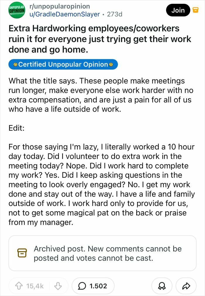 A Reddit post presenting a bold take on how extra hardworking employees can negatively affect others.