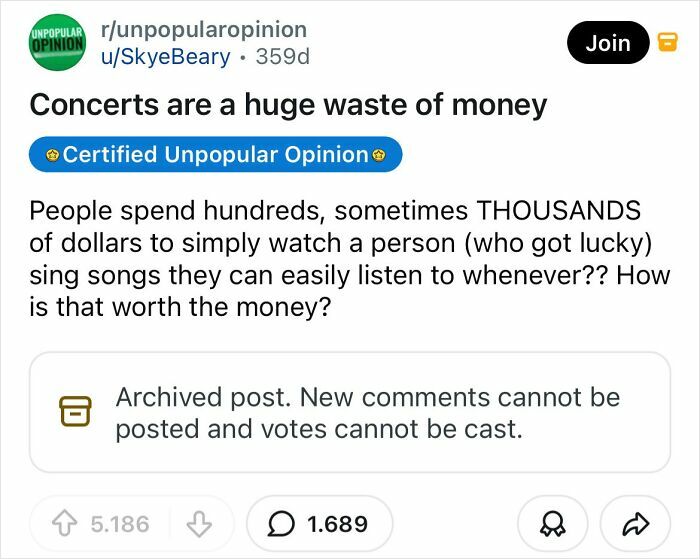A Reddit post with a bold take arguing that concerts are a huge waste of money.