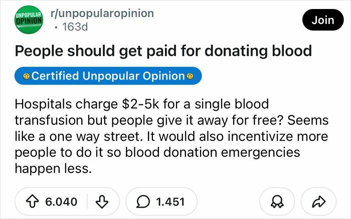 A Reddit post about bold takes, sharing an unpopular opinion that people should get paid for donating blood.