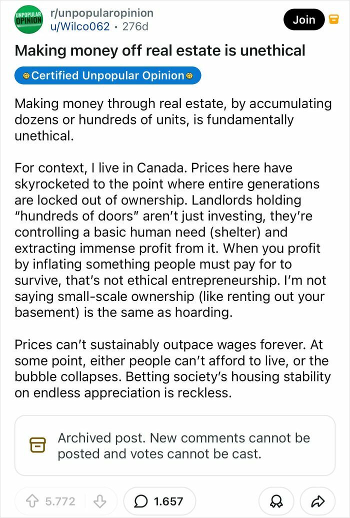 A bold take on making money from real estate as unethical, changing the way people see everyday things.