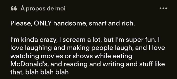 A cringe Tinder profile that says, Please, ONLY handsome, smart and rich. It's one of the cringe Tinder profiles.