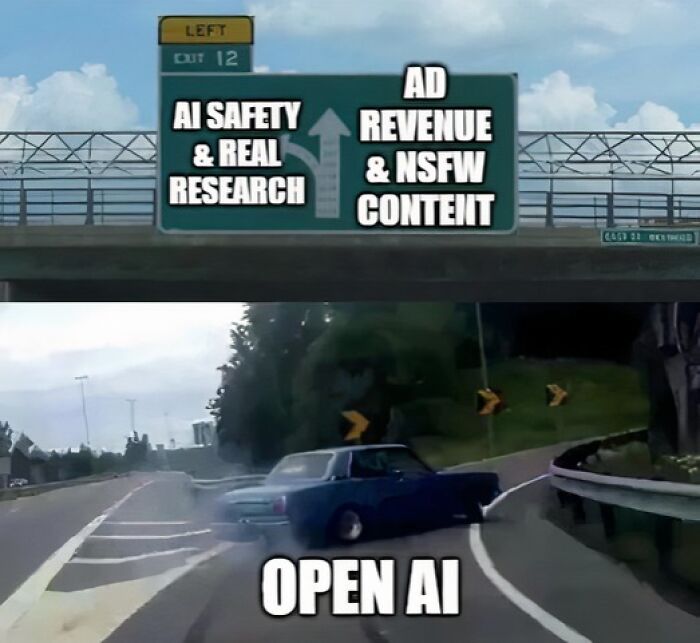 Funny AI meme showing Open AI drifting towards ad revenue and NSFW content, away from AI safety.