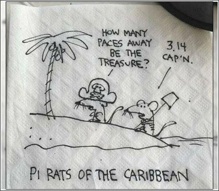 A napkin drawing with a dumb pun: Pi Rats of the Caribbean asking about treasure distance.