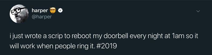 A tweet about writing a script to fix something by rebooting a doorbell daily, showing unhinged ways to fix.