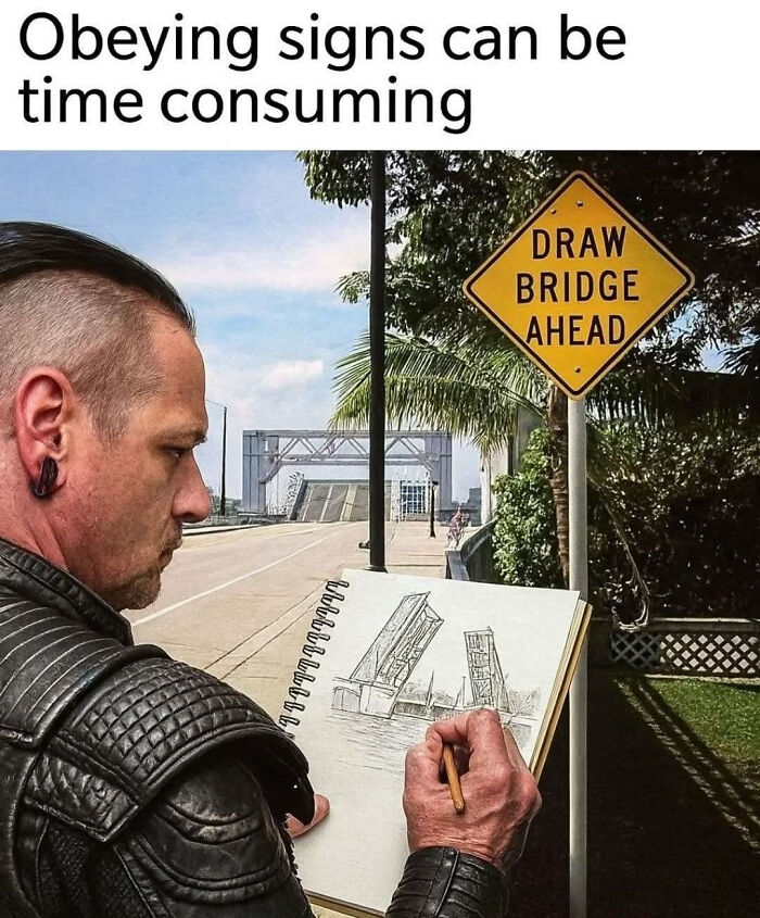 A man sketching a drawbridge in front of a sign that says DRAW BRIDGE AHEAD, an example of dumb puns.