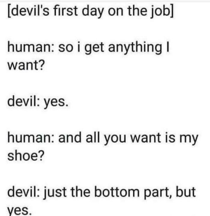 A text conversation about the devil's first day, featuring an incredibly dumb pun about the sole of a shoe.