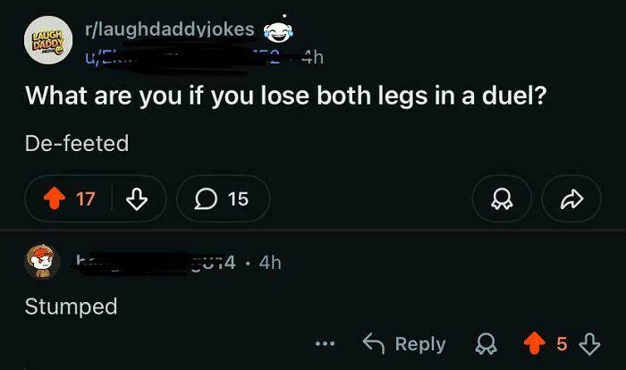 A funny example of a comment section joke with a dad joke about losing legs in a duel.