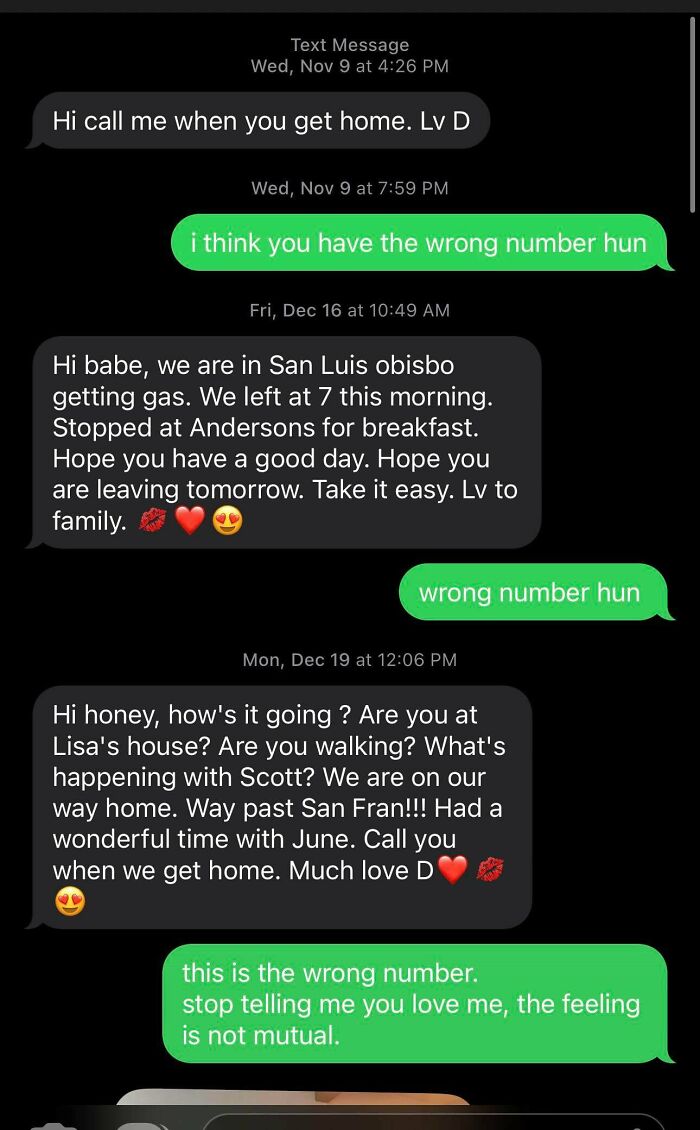 A series of wrong number texts where someone repeatedly messages about their day, despite being told it's the wrong number.