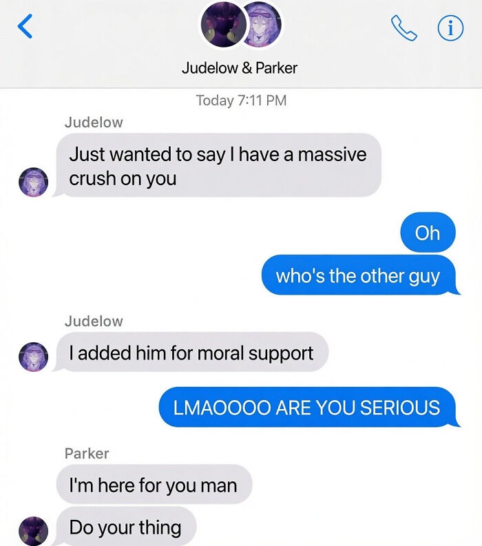 A text message conversation where someone confesses a crush with moral support. This is a funny meme.