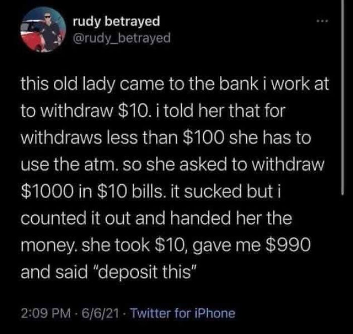 A funny meme with a tweet about an old lady cleverly withdrawing and depositing money at a bank.