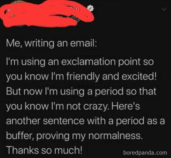 A humorous screenshot about an old person writing an email, struggling with punctuation to convey friendliness without seeming crazy, showcasing clueless online behavior.
