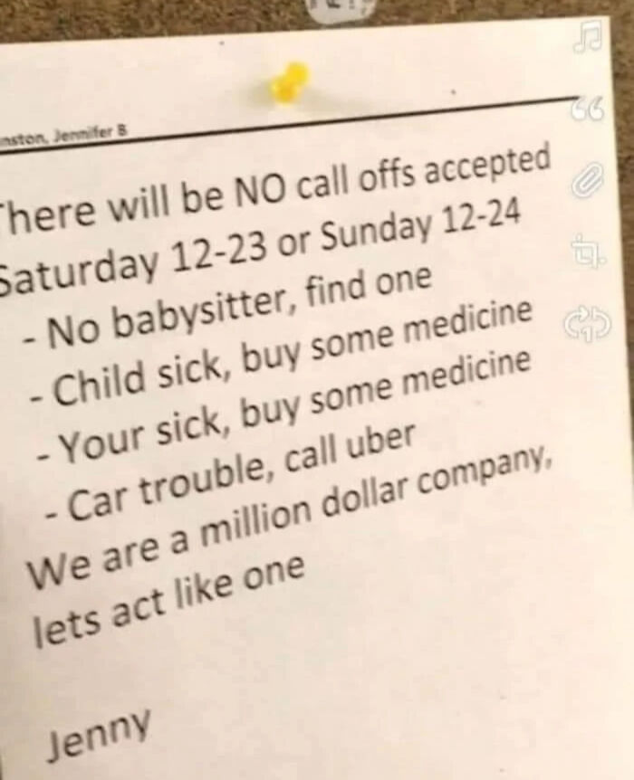 A printed notice stating no call-offs are accepted for various reasons, representing one of the worst pieces of advice.