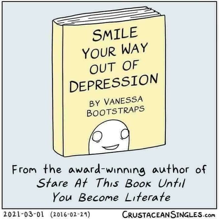 A book cover titled Smile Your Way Out of Depression, representing terrible advice.