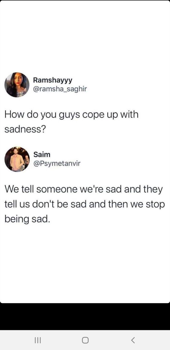 A social media exchange where one user asks how to cope with sadness, receiving ironic bad advice.