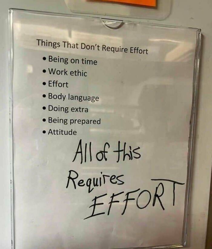 A list titled Things That Don't Require Effort, then crossed out to say All of this Requires Effort, highlighting bad advice.