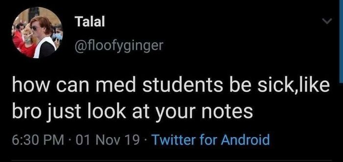 A tweet sharing the worst pieces of advice about med students being sick, suggesting they just look at notes.