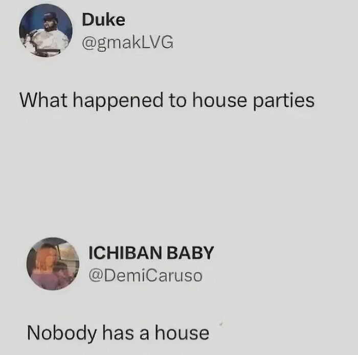 A meme from No Context Humans about house parties and housing shortages, shared on X, entertaining 6.6M people.