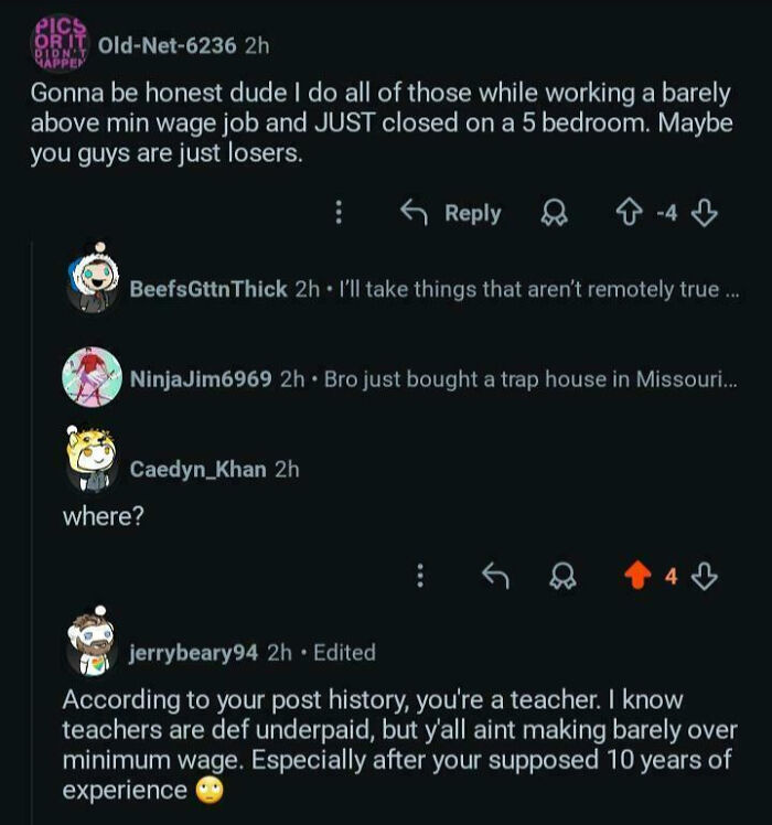 A screenshot of a person getting busted for lying about their job and house purchase.