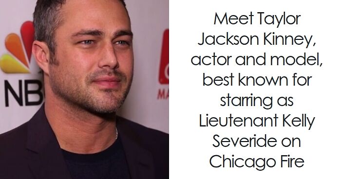 Taylor Kinney: Bio And Career Highlights