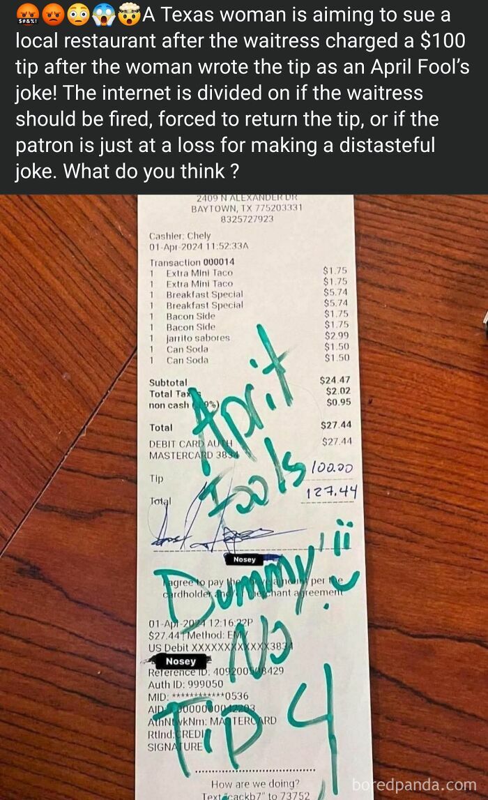 A restaurant receipt showing a $100 April Fool's joke tip, reflecting unbelievable levels of entitlement.
