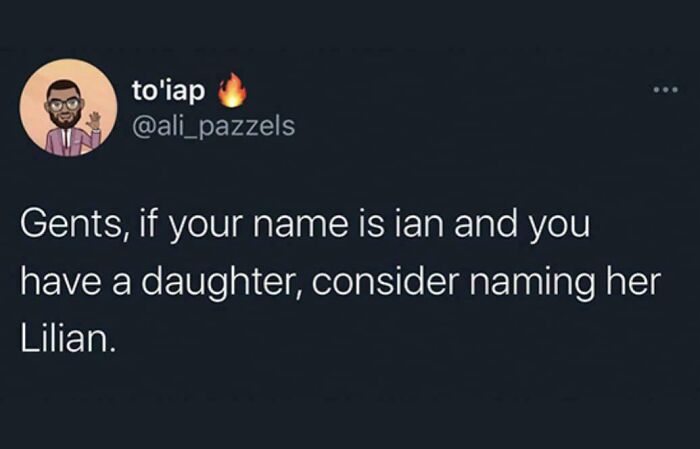 A tweet suggesting naming a daughter Lilian if the father's name is Ian, creating the pun Lilian, for dumb puns.