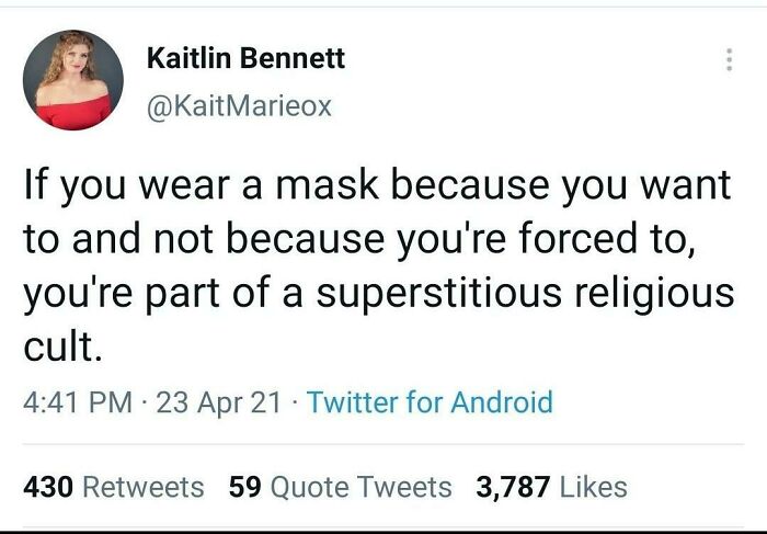 Kaitlin Bennett tweet on mask-wearing, an unfortunate display of stupidity.