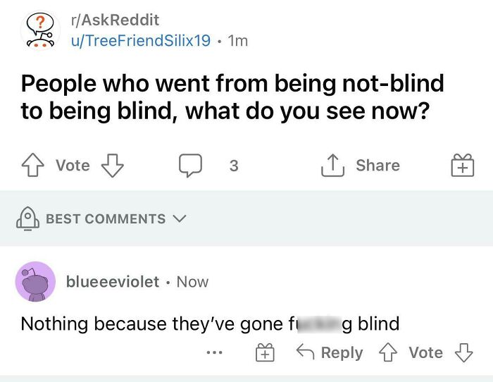 A Reddit post showing a display of stupidity, asking blind people what they see now.