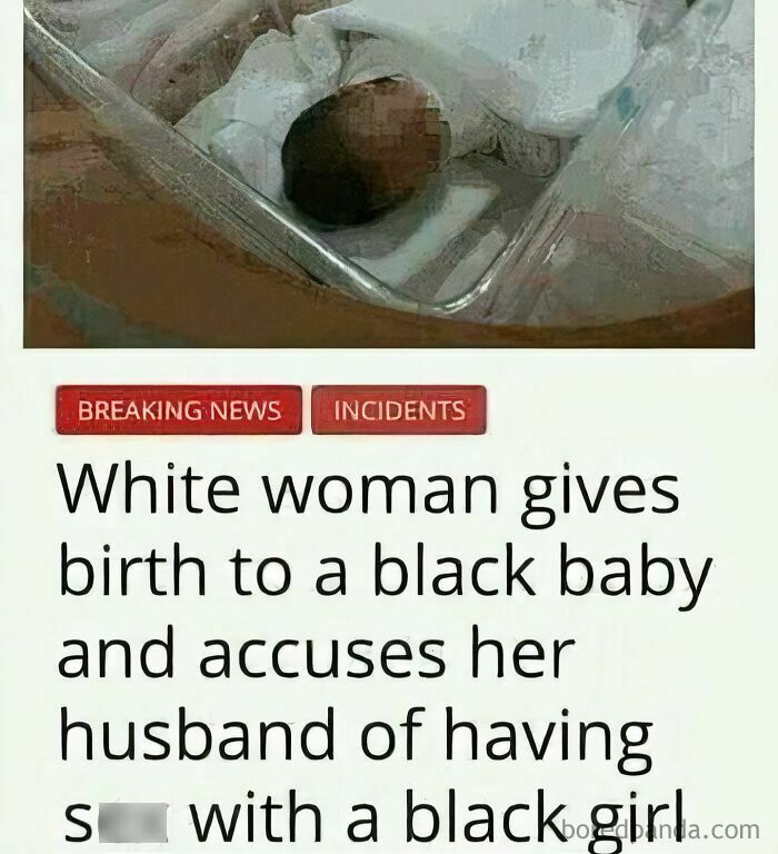 A news headline about a woman giving birth to a black baby, displaying stupidity.