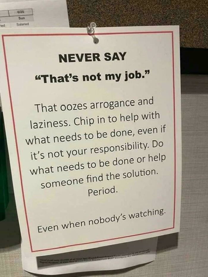 Service industry workers questioning job: a sign reads 'NEVER SAY That's not my job.' emphasizing responsibility.
