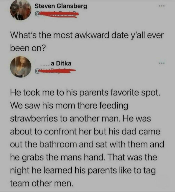 Funny comments about an awkward date where a man's parents are with another man.