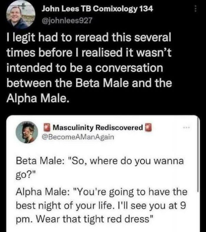 A tweet joking about a misinterpretation of a conversation between a Beta Male and an Alpha Male. Funny comments.
