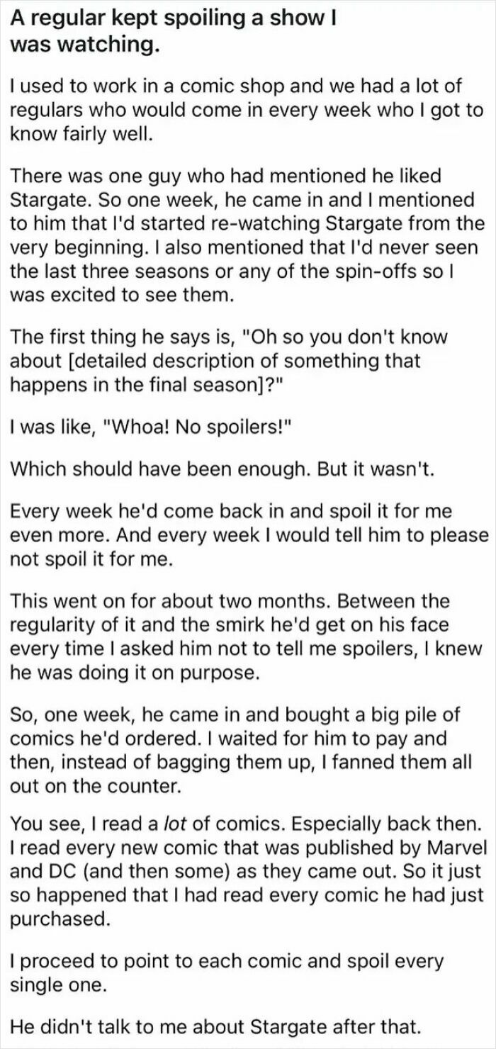A story about petty people getting revenge by spoiling a show and then having comics spoiled for them.